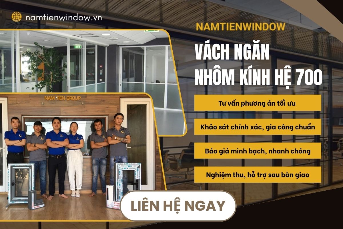 Nam Tiến Windows chuyên gia thi công vách ngăn nhôm kính chất lượng uy tín