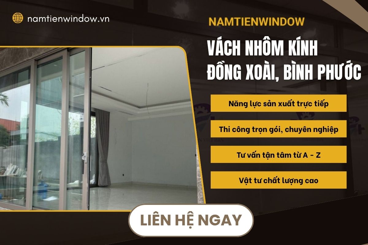 Nam Tiến – Đơn vị thi công vách nhôm kính chuyên nghiệp, giá tốt tại Đồng Xoài, Bình Phước