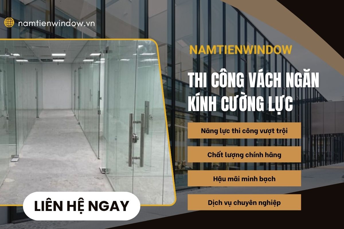 Nam Tiến Windows đồng hành cùng hàng trăm công trình vách kính cường lực chất lượng cao